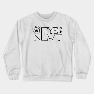 Shakespeare's Eye of newt Retro Lettering design Crewneck Sweatshirt